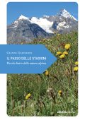 Gianni Gasparini - Il passo delle stagioni. Piccolo diario della natura alpina (2025)