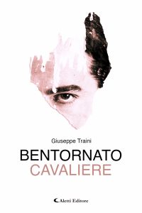Giuseppe Traini – Bentornato Cavaliere (2025)