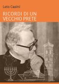 Don Leto Casini - Ricordi di un vecchio prete (2025)