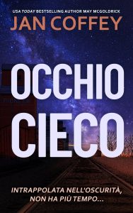 Jan Coffey, May Mcgoldrick – Occhio Cieco (2025)
