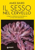 Amee Baird - Il sesso nel cervello (2025)
