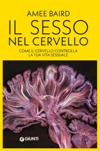 Amee Baird – Il sesso nel cervello (2025)