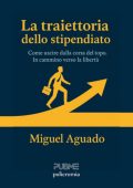 Miguel Aguado - La traiettoria dello stipendiato (2025)