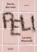 Lavinia Mannelli - Storia dei miei peli (2025)