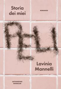 Lavinia Mannelli – Storia dei miei peli (2025)