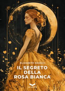 Elizabeth Rasicci – Il segreto della rosa bianca (2025)