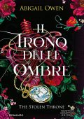 Abigail Owen - Il trono delle ombre. The Stolen Throne (2025)