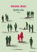 Chiara Maci - Quelle due (2025)