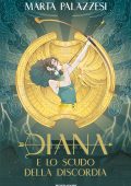 Marta Palazzesi - Diana e lo scudo della discordia (2025)