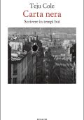 Teju Cole - Carta nera (2025)