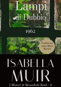 Isabella Muir - Lampi di Dubbio. 1962 (2025)