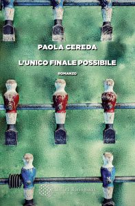 Paola Cereda – L’unico finale possibile (2025)