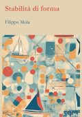 Filippo Mola - Stabilità di forma (2025)