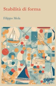 Filippo Mola – Stabilità di forma (2025)