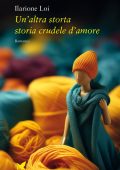 Ilarione Loi - Un’altra storta storia crudele d’amore (2025)