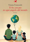 Tiziana Franceschi - Ti ho cercato in ogni angolo del mondo (2025)