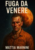 Mattia Marnini - Fuga da Venere (2025)