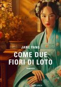 Jane Yang - Come due fiori di loto (2025)
