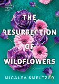 Micalea Smeltzer - Wildflowers Vol. 2. The resurrection of wildflowers. La rinascita (2025)
