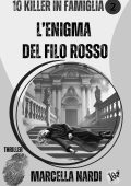 Marcella Nardi - 10 Killer in famiglia. L'enigma del filo rosso (2025)