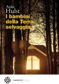 Auke Hulst - I bambini della Terra selvaggia (2025)