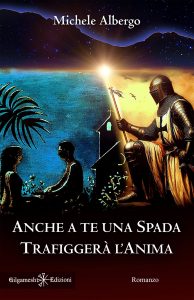 Michele Albergo – Anche a te una spada trafiggerà l’anima (2025)