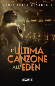 Maria Luisa Minarelli – L’ultima canzone all’Eden (2025)