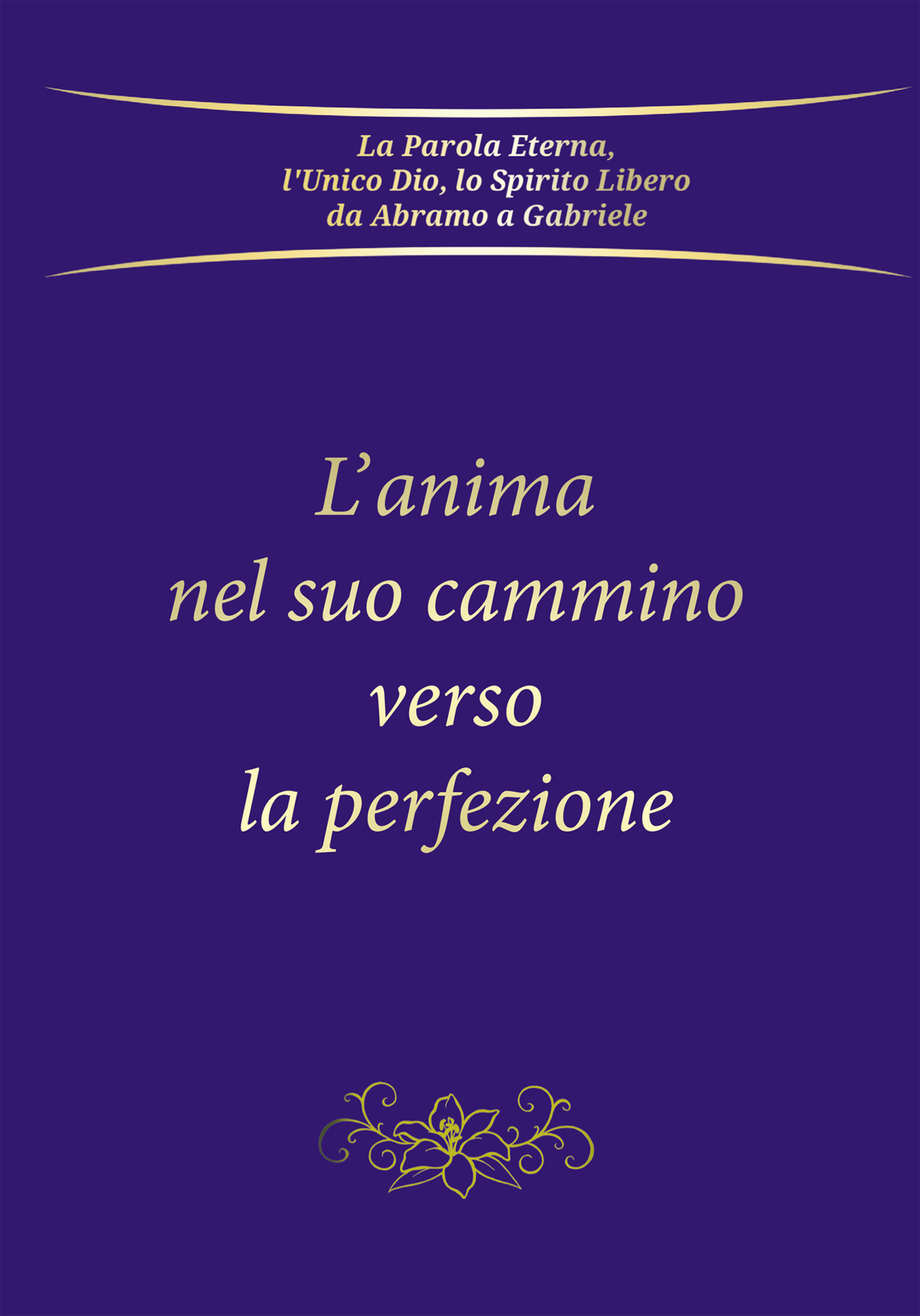 Gabriele – L’anima nel suo cammino verso la perfezione (2025)