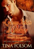 Tina Folsom - L'amore infinito di Quinn. Vampiri Scanguards Vol. 6 (2025)