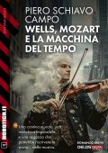 Piero Schiavo Campo - Wells, Mozart e la macchina del tempo (2025)