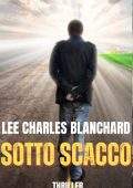 Lee Charles Blanchard - Le pagine del brivido Vol. 3. Sotto scacco (2025)