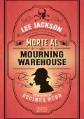 Lee Jackson - Morte al Mourning Warehouse (2025)