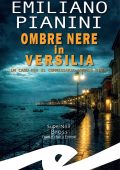 Emiliano Pianini - Ombre nere in Versilia (2025)
