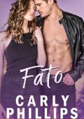 Carly Phillips - Serendipity Vol. 4. Fato (2025)