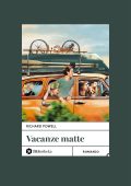 Richard Powell - Vacanze matte (2025)
