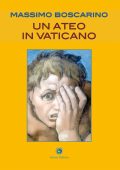 Massimo Boscarino - Un ateo in vaticano (2025)
