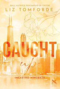 Liz Tomforde – Windy City Vol. 3. Caught Up. Incastro vincente (2025)