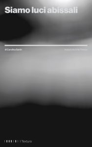 Carolina Sanìn – Siamo luci abissali (2025)