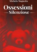 Michela Magnetta - Ossessioni silenziose (2025)