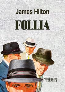 James Hilton – Follia (2025)