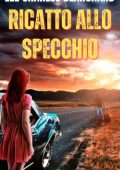 Lee Charles Blanchard - Ricatto allo specchio. Le pagine del brivido Vol. 1 (2025)