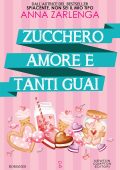 Anna Zarlenga - Zucchero, amore e tanti guai (2025)