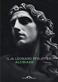 Ilja Leonard Pfeijffer - Alcibiade (2025)