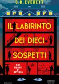 C.B. Everett - Il labirinto dei dieci sospetti (2025)