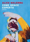 Alice Malerba - Come brace coperta (2025)