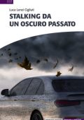 Luca Lenzi Cigliuti - Stalking da un oscuro passato (2025)