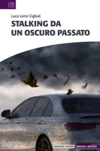 Luca Lenzi Cigliuti – Stalking da un oscuro passato (2025)