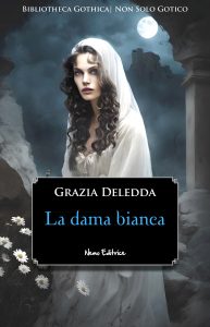 Grazia Deledda – La Dama Bianca (2025)