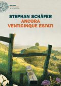 Stephan Schäfer - Ancora venticinque estati (2025)
