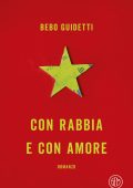 Alberto "Bebo" Guidetti - Con rabbia e con amore (2025)